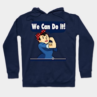 We Can Do It! Hoodie